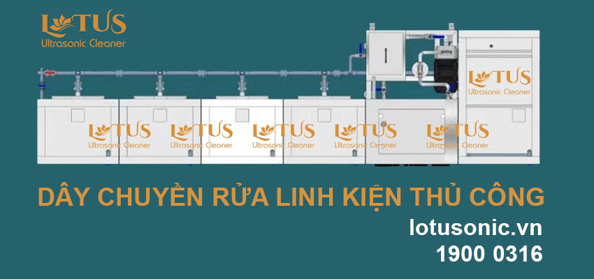Dự án dây chuyền rửa linh kiện thủ công